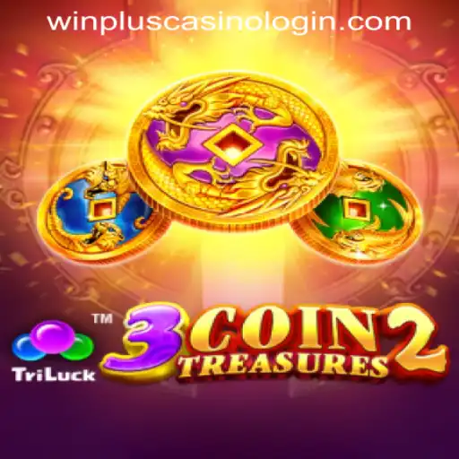 Discover the Thrills of 3CoinTreasures2 at WINPLUS CASINO LOGIN