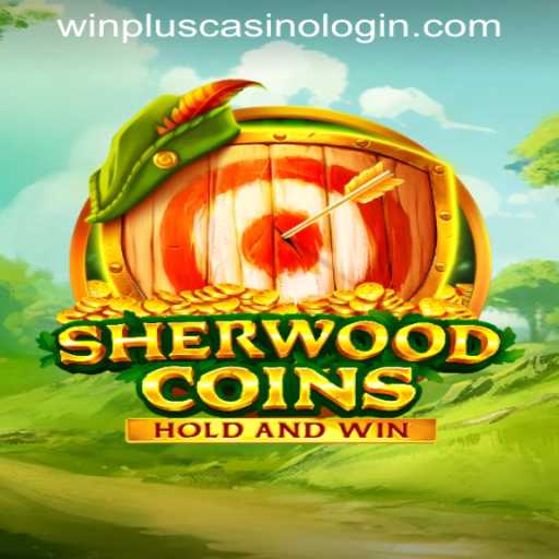SherwoodCoins: A Thrilling Gaming Adventure with WINPLUS CASINO LOGIN